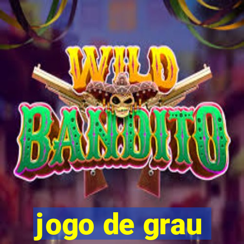 jogo de grau